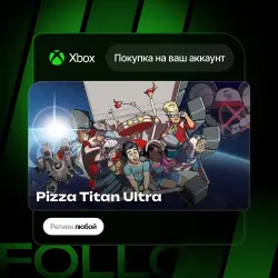 Xbox One / Series S|X | Pizza Titan Ultra | На ваш любой аккаунт