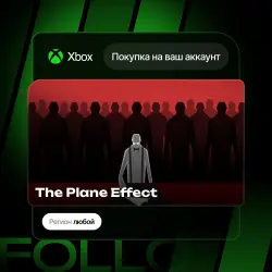 Xbox One / Series S|X | The Plane Effect | На ваш любой аккаунт