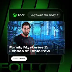 Xbox One / Series S|X | Family Mysteries 2: Echoes of Tomorrow | На ваш любой аккаунт