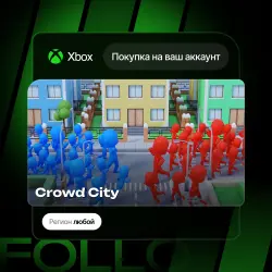 Xbox / MS Store | Crowd City | На ваш любой аккаунт