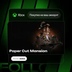 Xbox One / Series S|X | Paper Cut Mansion | На ваш любой аккаунт