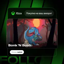 Xbox One / Series S|X | Bonk 'N Bash | На ваш любой аккаунт