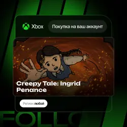 Xbox Series S|X | Creepy Tale: Ingrid Penance | На ваш любой аккаунт