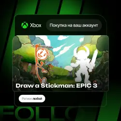 Xbox One / Series S|X | Draw a Stickman: EPIC 3 | На ваш любой аккаунт