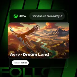 Xbox One / Series S|X | Aery - Dream Land | На ваш любой аккаунт