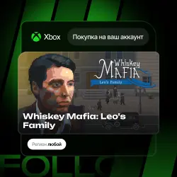 Xbox One / Series S|X | Whiskey Mafia: Leo's Family | На ваш любой аккаунт