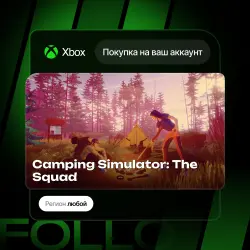 Xbox One / Series S|X | Camping Simulator: The Squad | На ваш любой аккаунт