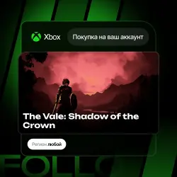 Xbox One / Series S|X | The Vale: Shadow of the Crown | На ваш любой аккаунт