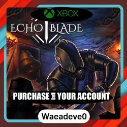 EchoBlade Xbox – Purchase for Your Account