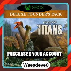 Path of Titans Deluxe Founder's Pack (Game Preview) Xbox – Purchase for Your Account