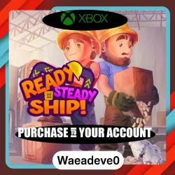 Ready, Steady, Ship! Xbox – Purchase for Your Account
