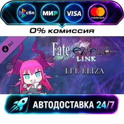 Fate/EXTELLA LINK - Li l Eliza DLC STEAM RU + МИР АВТОВЫДАЧА 24/7