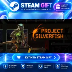 Project Silverfish · STEAM GIFT · АВТОМАТИЧЕСКАЯ ВЫДАЧА