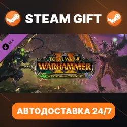 Total War: WARHAMMER II The Twisted & The Twilight · DLC · STEAM GIFT · АВТОДОСТАВКА