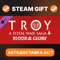 A Total War Saga: TROY Blood & Glory · DLC · STEAM GIFT · АВТОДОСТАВКА