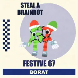 Festive 67 | Steal a Brainrot