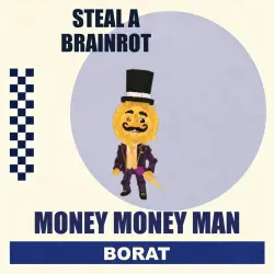 Money Money Man | Steal a Brainrot