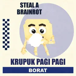 Krupuk Pagi Pagi | Steal a Brainrot