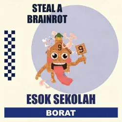 Esok Sekolah | Steal a Brainrot