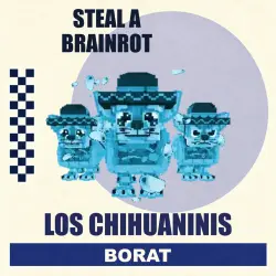 Los Chihuaninis | Steal a Brainrot