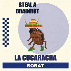 La Cucaracha | Steal a Brainrot