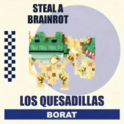 Los Quesadillas | Steal a Brainrot