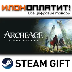 ArcheAge Chronicles · Steam РОССИЯ и ВСЕ СТРАНЫ