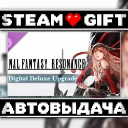 FINAL FANTASY RESONANCE Digital Deluxe Upgrade • Steam • Россия и другие регионы