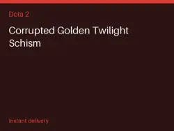 Corrupted Golden Twilight Schism #582491153