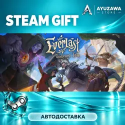 Everlast: Undying Tale · STEAM GIFT · АВТОДОСТАВКА