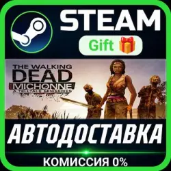 The Walking Dead: Michonne РОССИЯ RU Steam Gift СТИМ ГИФТ ПК АВТОДОСТАВКА ПОДАРОК