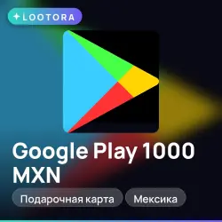 Google Play 1000 MXN, подарочная карта гугл плей, Мексика