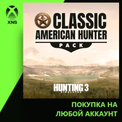 Hunting Simulator 3 - Classic American Hunter Pack Xbox | Любой аккаунт | Выбор издания