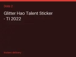Glitter Hao Talent Sticker - TI 2022 #583435176