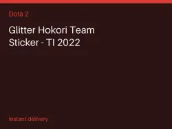 Glitter Hokori Team Sticker - TI 2022 #583435195