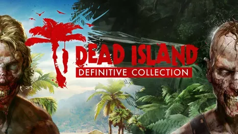 Dead Island: Riptide Definitive Edition + Подарок