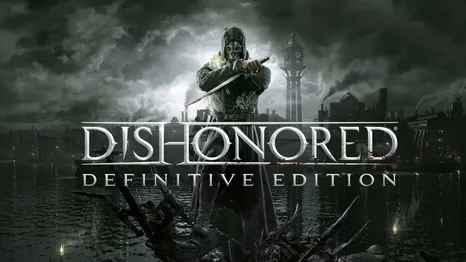 Dishonored: Definitive Edition | EpicGames