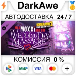 Borderlands 2: Headhunter 4: Wedding Day Massacre DLC STEAM•RU АВТОДОСТАВКА