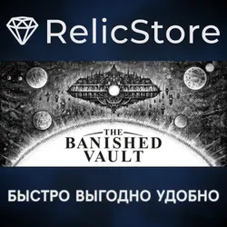The Banished Vault - STEAM GIFT РОССИЯ