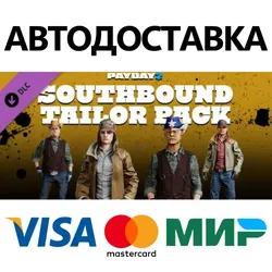 PAYDAY 2: Southbound Tailor Pack DLC * STEAM RU