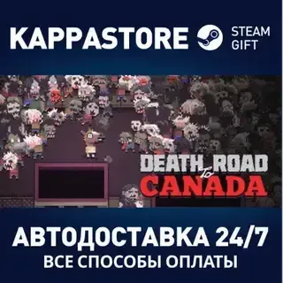 Death Road to Canada АВТОДОСТАВКА Steam Россия