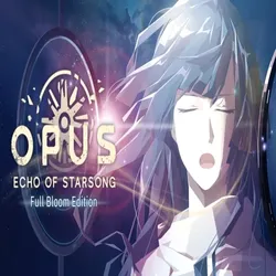 OPUS: Echo of Starsong - Full Bloom Edition EPIC G
