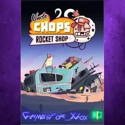 Uncle Chop’s Rocket Shop XBOX