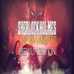 Sherlock Holmes The Awakened - Premium Edition GOG