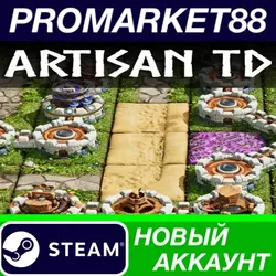 Artisan TD Steam АККАУНТ НОВЫЙ +ПОЧТА