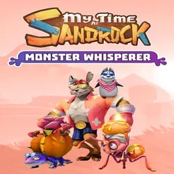 My Time at Sandrock - Monster Whisperer EGS DLC