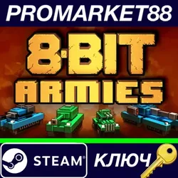 8-Bit Armies EU Steam КЛЮЧ ЕВРОПА