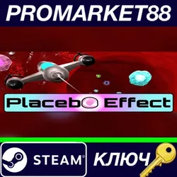 Placebo Effect Steam КЛЮЧ GLOBAL