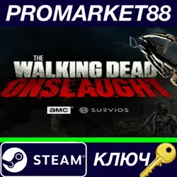 The Walking Dead Onslaught Steam КЛЮЧ GLOBAL