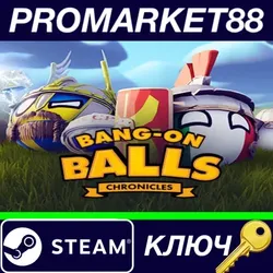 Bang-On Balls: Chronicles EU Steam КЛЮЧ ЕВРОПА